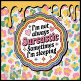 Sarcastic Quote 15 OZ Straight Wrap