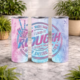 Rough Life 20 OZ Wrap Mockup