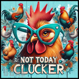Not Today Clucker 20 OZ Sublimation Wrap
