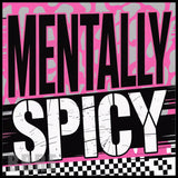 Mentally Spicy 20 OZ Sublimation Wrap