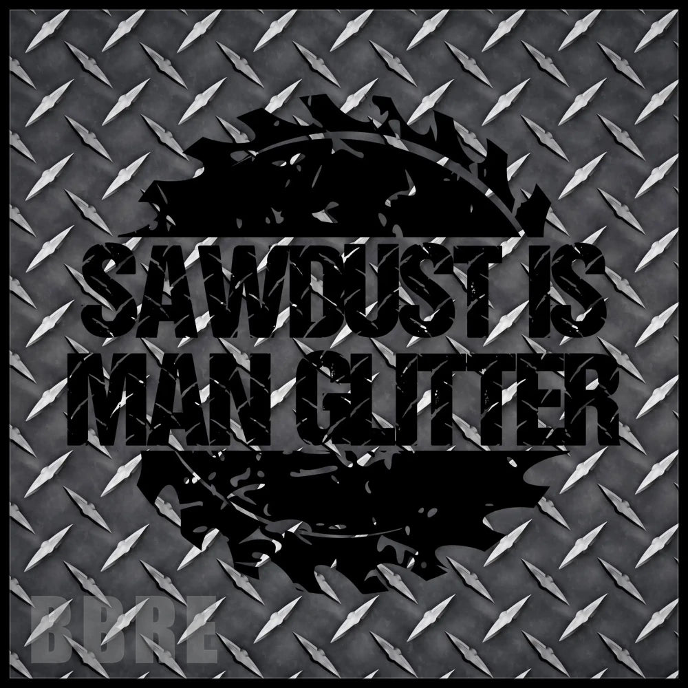 Sawdust Quote Main Image,