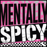 Mentally Spicy Main Image,