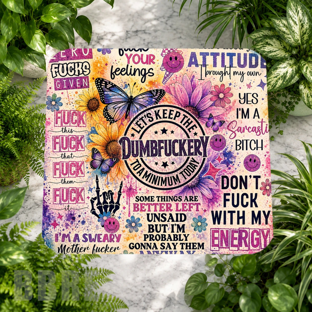 Dumbfuckery Coaster Product Image