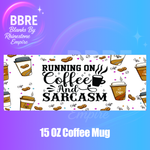Sarcastic 15 OZ Cup Wrap