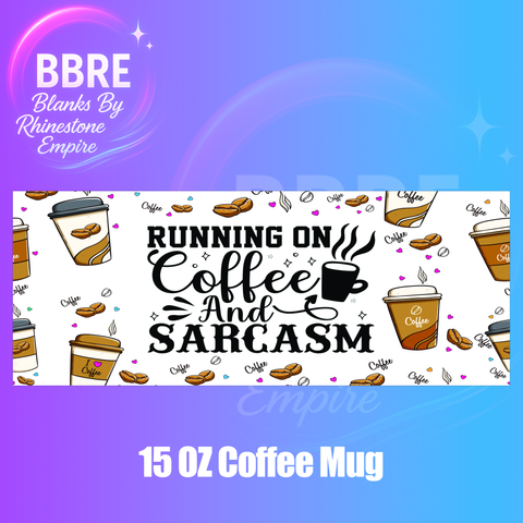 Sarcastic 15 OZ Cup Wrap