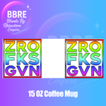 Sarcastic 15 OZ Cup Wrap