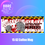 Murder Mystery 15 OZ Cup Wrap