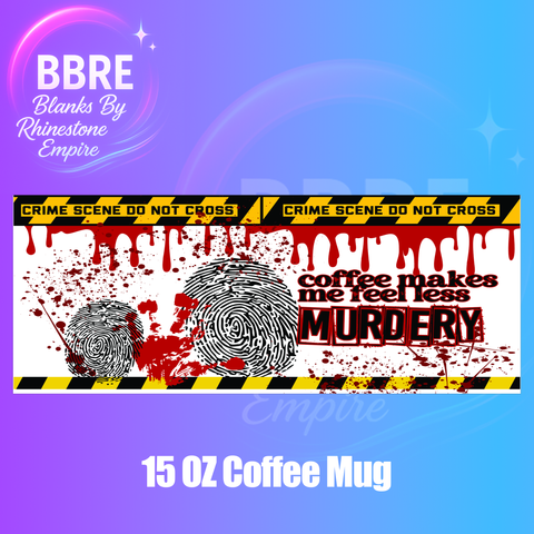 Murder Mystery 15 OZ Cup Wrap