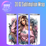 Cheeky Girl 20 OZ Sublimation Transfer