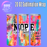 Funny 20 OZ Sublimation Transfer