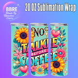 Funny 20 OZ Sublimation Transfer