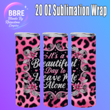 Funny 20 OZ Sublimation Transfer
