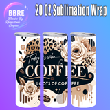 Funny 20 OZ Sublimation Transfer