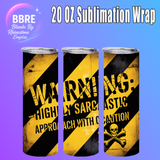 Funny 20 OZ Sublimation Transfer