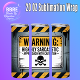 Cheeky 20 OZ Sublimation Transfer