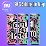 Cheeky 20 OZ Sublimation Transfer