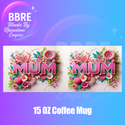 Mum 15 OZ Cup Wrap