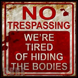 No Trespassing 15 OZ Straight Wrap