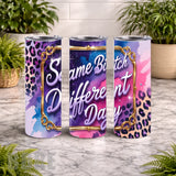 Same Bitch 20 OZ Wrap Mockup