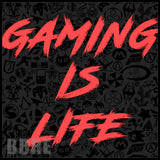 Gaming Is Life Main Image,