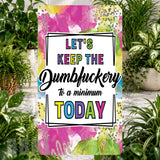 Dumbfuckery Reminder Product Image