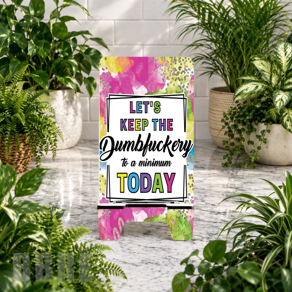 Dumbfuckery Reminder Product Mockup