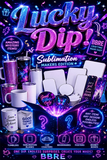 Promotional poster for BBRE Lucky Dip sublimation kit with various items and neon text.